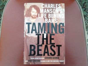 Taming The Beast Charles Manson's Life Behind Bars