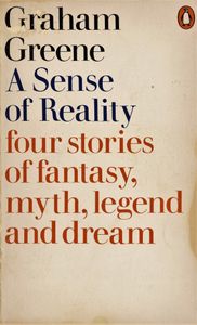 A Sense of Reality: Four Stories of Fantasy, Myth, Legend and Dream