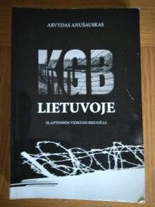 KGB Lietuvoje. Slaptosios veiklos bruožai