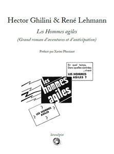 Les Hommes agiles (Grand roman d’aventures et d’anticipation)