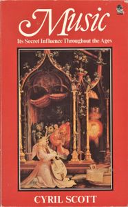 Music: Its Secret Influence Throughout the Ages