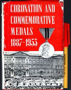 Coronation and Commemorative Medals 1887 - 1953