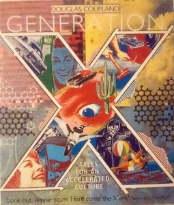 Generation X: Tales for an Accelerated Culture
