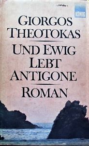 Und Ewig Lebt Antigone