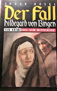 Der Fall Hildegard von Bingen