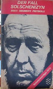 Der Fall Solschenizyn. Briefe, Dokumente, Protokolle