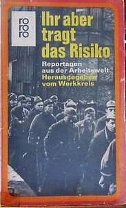 Ihr Aber Tragt Das Risiko