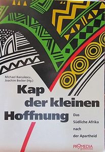 Kap der kleinen Hoffnung : das südliche Afrika nach der Apartheid