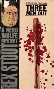 Three Men Out: A Nero Wolfe Threesome