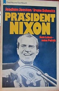 Präsident Nixon, Sein Leben-Seine Politik
