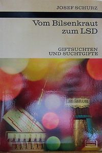 Vom Bilsenkraut Zum LSD
