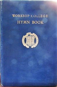 Worksop College Hymn Book