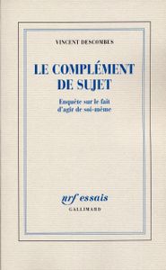 Le Complément de sujet : Enquête sur le fait d'agir de soi-même