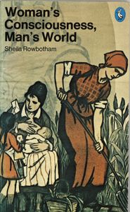 Woman's Consciousness, Man's World