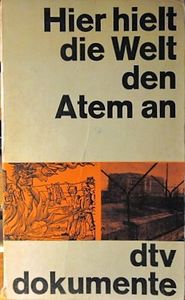 Hier Hielt Die Welt Den Atem An