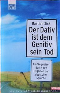 Der Dativ Ist Dem Genitiv Sein Tod