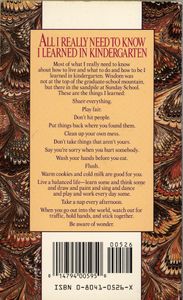 All I Really Need to Know I Learned in Kindergarten: Uncommon Thoughts on Common Things
