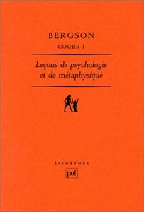 Cours, tome I : Leçon de psychologie et de Métaphysique