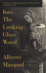 Into the Looking-Glass Wood