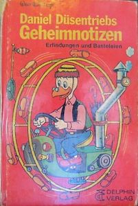 Daniel Düsentriebs Geheimnotizen