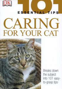 101 Essential Tips: Caring for Your cat