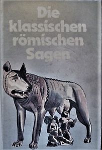 Die Klassischen Römischen Sagen