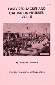 Early Red Jacket and Calumet in Pictures (Vol. II)