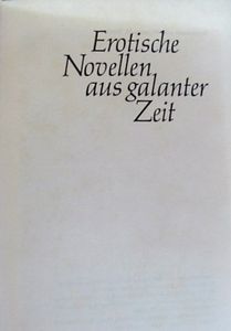 Erotische Novellen Aus Galanter Zeit