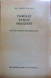 Familie, Beruf, Freizeit