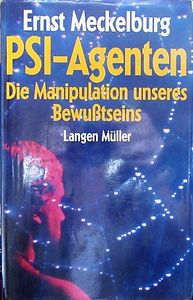 PSI-Agenten, Manipulation Unseres Bewußtseins