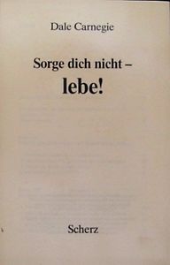 Sorge Dich Nicht - Lebe