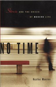 No Time: Stress and the Crisis of Modern Life