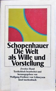 Die Welt als Wille und Vorstellung, Zweiter Band