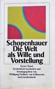Die Welt als Wille und Vorstellung, Erster Band