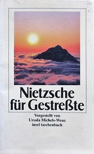 Nietzsche Für Gestreßte