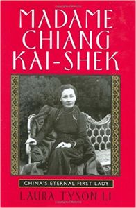 Madame Chiang Kai-shek China's Eternal First Lady