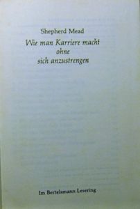 Wie Man Karriere Macht Ohne Sich Anzustrengen