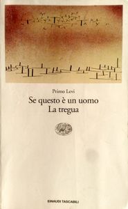 Se questo è un uomo / La tregua