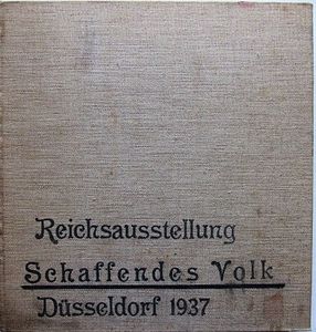 Reichsausstellung, Schaffendes Volk, Düsseldorf 1937