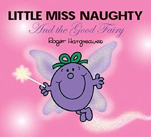 Little Miss Naughty and the Good Fairy