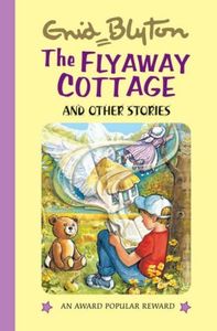 The Flyaway Cottage and Other Stories