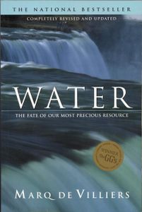 Water: The Fate of Our Most Precious Resource