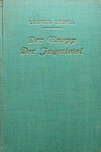 Der Ruepp / Der Jagerloisl