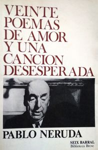 Veinte Poemas De Amor Y Una Canción Desesperada
