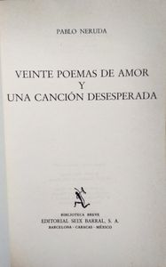 Veinte Poemas De Amor Y Una Canción Desesperada