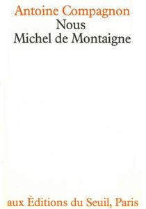 Nous, Michel de Montaigne