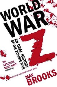 World War Z: An Oral History of the Zombie War