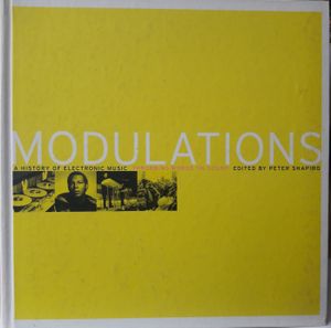 Modulations: A History of Electronic Music