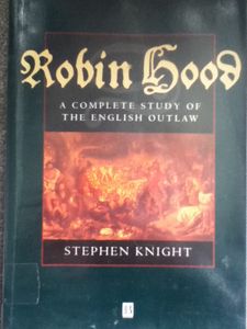 Robin Hood - A Complete Study Of The English Outlaw