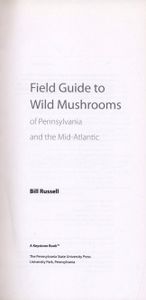 Field Guide to Wild Mushrooms of Pennsylvania and the Mid-Atlantic